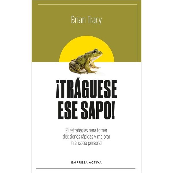 Libro "Tráguese ese sapo!" como uno de los mejores libros de crecimiento personal